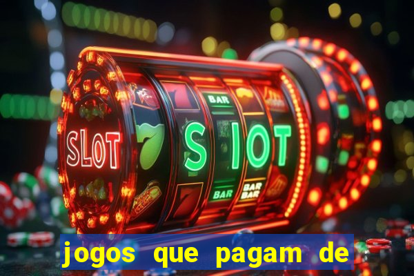 jogos que pagam de verdade sem depositar nada